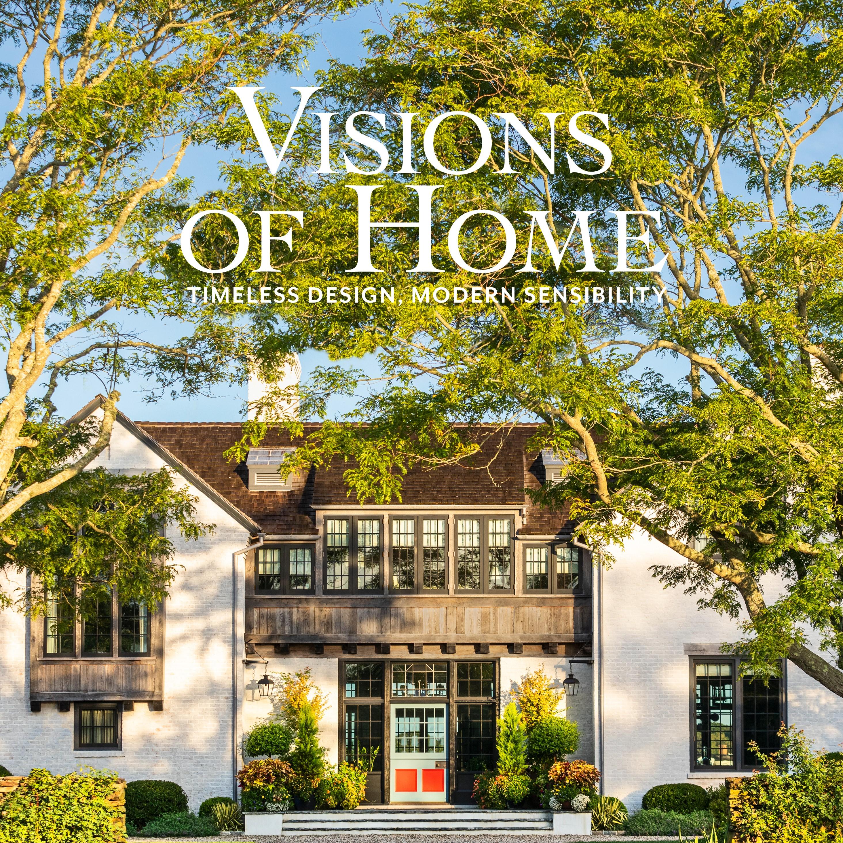 Front Cover of 'Visions of Home: Timeless Design, Modern Sensibility'
